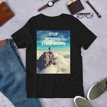 Load image into Gallery viewer, Stop Wishing, Start Doing Soft Blend Unisex T-Shirt Tracy McCrackin Photography - Tracy McCrackin Photography